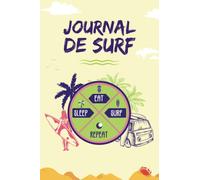Journal de Surf: Pages en Couleurs | Journal de Bord de Surf | Suivi de vos séances de Surf | Idée Cadeau