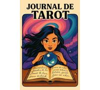 Journal de tarot: Carnet de tirages et d’intuition pour accompagner votre cheminement personnel