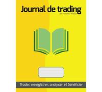 Journal de Trading de Harvey Walsh: Trader, enregistrer, analyser et bénéficier