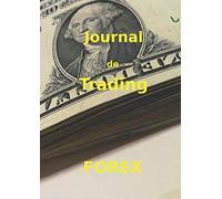 Journal de trading forex: Grand Format 21x29,7 - Un vrai guide fait par un Trader pour les Traders - Analyse des positions prises sur le forex et la ... possibles- Cadeau pour s'améliorer