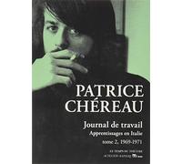 Journal de travail, tome 2: Apprentissages en Italie (1969-1971)