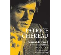 Journal de travail, tome 3: L'invention de la liberté (1972-1974)