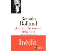 Journal de Vézelay 1938-1944 - Romain Rolland - Bartillat - broché - Roman