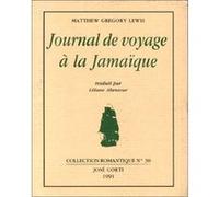 Journal de voyage à la Jamaïque Matthew Gregory Lewis (Auteur), Liliane Abensour (Traduction)