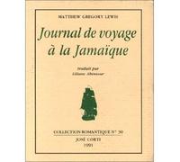 Journal de voyage à la Jamaïque - Matthew Gregory Lewis - Corti - broché - Livre