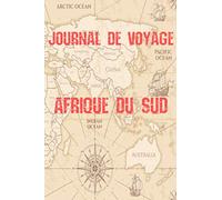 Journal de Voyage Afrique du Sud: Carnet de voyage | Préparation de votre voyage | Lieux indispensables à visiter | Checklists | Souvenirs | 6 x 9 pouces | Bullet time | Afrique du Sud |