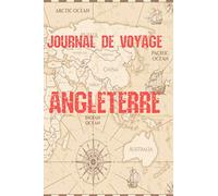 Journal de Voyage Angleterre: Carnet de voyage | Préparation de votre voyage | Lieux indispensables à visiter | Checklists | Souvenirs | 6 x 9 pouces | Bullet time | Angleterre |
