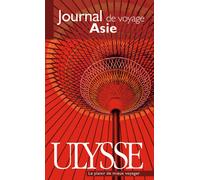 Journal de voyage Asie - Marc Rigole - Ulysse Guide De Voyage - broché - Récit