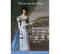 Journal De Voyage En Europe - Berlin-Nice-Venise-Sagan, 1852-1853