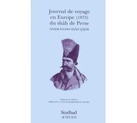 Journal de voyage en Europe du Shah de Perse, 1873