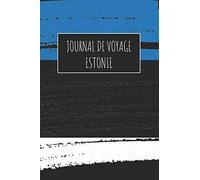 Journal de Voyage Estonie: 6x9 Carnet de voyage I Journal de voyage avec instructions, Checklists et Bucketlists, cadeau parfait pour votre séjour à Estonie et pour chaque voyageur.