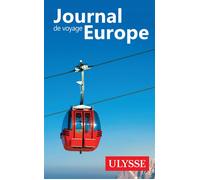 Journal de voyage Europe - Emmanuelle Bouet - Ulysse Guide De Voyage - broché - Guide