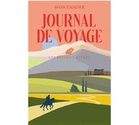 Journal de Voyage Frank Lestringant (Editeur du volume), Michel de Montaigne (Auteur)