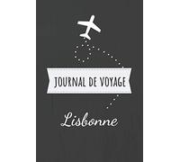 Journal de voyage Lisbonne: Livre de vacances | Pour les meilleurs souvenirs de voyage | Agenda à écrire | Carnet de bord | Un cadeau parfait pour chaque voyageur