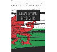 Journal de Voyage Pays De Galles: 6x9 Carnet de voyage I Journal de voyage avec instructions, Checklists et Bucketlists, cadeau parfait pour votre séjour à Pays De Galles et pour chaque voyageur.