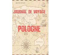Journal de Voyage Pologne: Carnet de voyage | Préparation de votre voyage | Lieux indispensables à visiter | Checklists | Souvenirs | 6 x 9 pouces | Bullet time | pologne |
