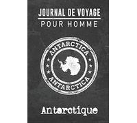 Journal de Voyage pour homme Antarctique: 6x9 Carnet de voyage I Journal de voyage avec instructions, Checklists et Bucketlists, cadeau parfait pour votre séjour à Antarctique et pour chaque voyageur.