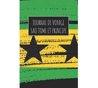 Journal de Voyage Sao Tome Et Principe: 6x9 Carnet de voyage I Journal de voyage avec instructions, Checklists et Bucketlists, cadeau parfait pour ... Sao Tome Et Principe et pour chaque voyageur.