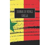 Journal de Voyage Sénégal: 6x9 Carnet de voyage I Journal de voyage avec instructions, Checklists et Bucketlists, cadeau parfait pour votre séjour à Sénégal et pour chaque voyageur.