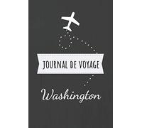 Journal de voyage Washington: Livre de vacances | Pour les meilleurs souvenirs de voyage | Agenda à écrire | Carnet de bord | Un cadeau parfait pour chaque voyageur