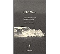 Journal de voyages dans l'Arctique - John Muir - Corti - broché - Roman