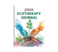 Journal d'écriture 2026 - Journal naturel thérapeutique - Outil de planification orienté bien-être pour améliorer la réflexion, la créativité, la motivation, la clarté, l'enregistrement polyvalent