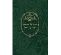 Journal d'écriture: 365 jours pour garder sa motivation