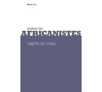Journal Des Africanistes, Tome 94, No1/2, 2024 - Objets De L'exil
