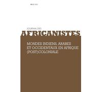 Journal des Africanistes, tome 95, n° 2, 2025: Mondes indiens, arabes et occidentaux en Afrique (post)coloniale