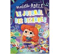 Journal des Bizarres - Mortelle Adèle - 2023 - 160 pages - Livre d'activités - Célébration des différences