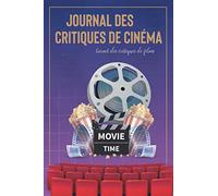 Journal des critiques de cinéma: Carnet des critiques de films | Cahier de Cinéaste et critiques de cinéma | pour noter les critiques de cinéma qui ravira les cinéphiles