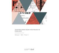 Journal des justices de paix et des tribunaux de simple police