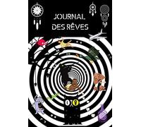Journal des rêves: Carnet pour écrire ses rêves fous et s'en souvenir | 100 fiches à compléter | Format 6"x9" | papier crème |