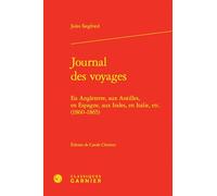 Journal des voyages: En Angleterre, aux Antilles, en Espagne, aux Indes, en Italie, etc. (1860-1865)
