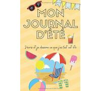 Journal d'été - Journal de vacances, carnet de notes intimes pour enfant: 120 pages lignées et blanches pour écrire et dessiner