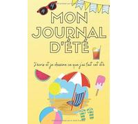 Journal d'été - Journal de vacances, carnet de notes intimes pour enfant: 120 pages lignées et blanches pour écrire et dessiner