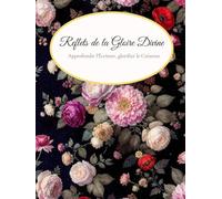 Journal d'étude biblique: Reflets de la Gloire Divine