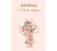 Journal d'Etudes Bibliques: Carnet pour femmes