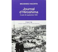 Journal d'Hiroshima: 6 août-30 septembre 1945