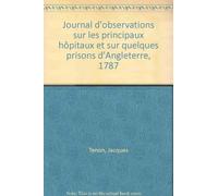 Journal D'observations Sur Les Principaux Hôpitaux Et Sur Quelques Prisons D'angleterre (1787)