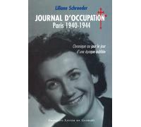 Journal d'occupation, Paris 1940-1944 : Chronique au jour le jour d'une époque oubliée