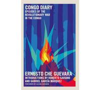 Journal du Congo : Episodes de la guerre révolutionnaire au Congo