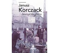 Janusz Korczak – Journal du ghetto – Roman – Broché – Éditions Robert Laffont