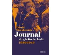 Journal du ghetto de Lodz: 1939-1943