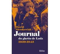 Journal du ghetto de Lodz 1939-1943 - Dawid Sierakowiak - Rocher Eds Du - broché - Récit