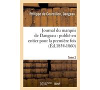 Journal du marquis de Dangeau : publié en entier pour la première fois. Tome 2 (Éd.1854-1860) - Philippe de Courcillon (marquis de) DANGEAU - Hachette Bnf - broché - Livre