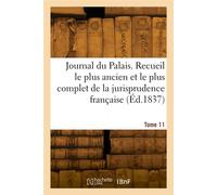 Journal du Palais. Tome 11 - Alexandre-Auguste Ledru-Rollin - Hachette Bnf - broché - Livre