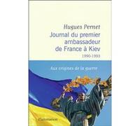 Journal du premier ambassadeur de France à Kiev: 1990 -1993