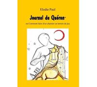 Journal Du Quéron - Comment Faire D'un Chantier Un Terrain De Jeu