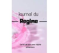 Journal du régime: Planificateur de repas, gestions des calories, Notation de l'exercice | Bilan Hebdomadaire | Carnet pour 12 semaines